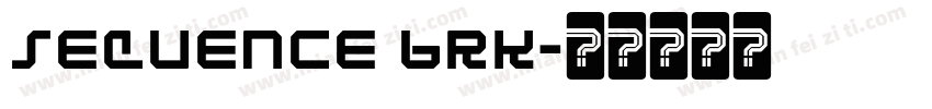 Sequence BRK字体转换
